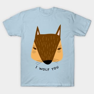 I Wolf You T-Shirt